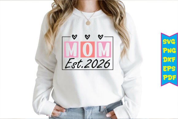 Mom Est.2026: A Versatile SVG Design for Embroidery