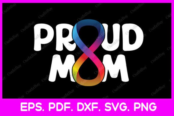 Proud Mom Autism Mama Infinity Symbol SVG