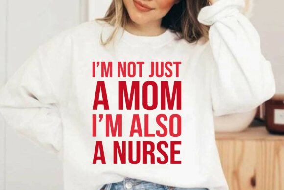 Review: I’m Not Just a Mom I’m Also a Nurse SVG