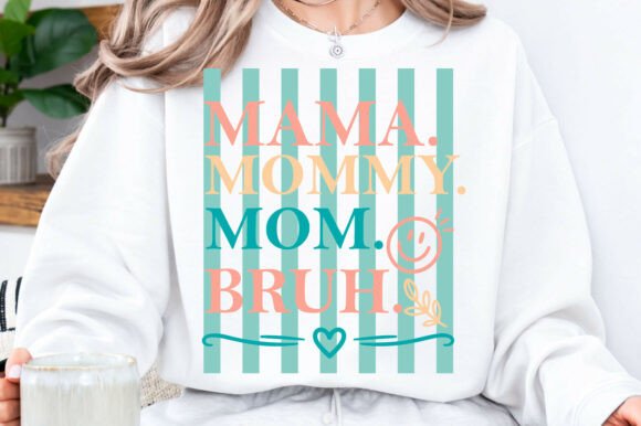 Review: Mother's Day SVG Mama Mommy Mom Bruh Png