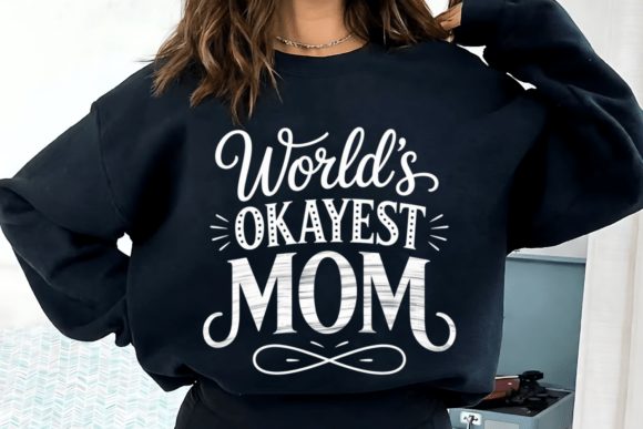 World’s Okayest Mom: A Fun and Playful Embroidery Design